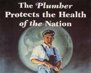 The Plumber Protects the Health of the Nation